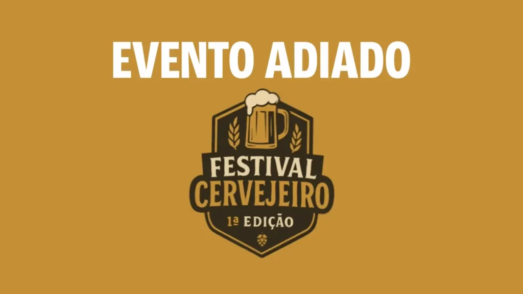 Festival Cervejeiro de Foz do Iguaçu adiado
