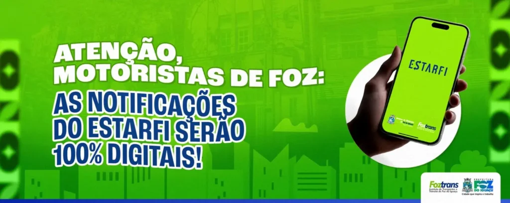 Notificações do Estarfi passam a ser digitais em Foz do Iguaçu