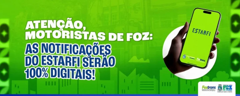 Notificações do Estarfi passam a ser digitais em Foz do Iguaçu