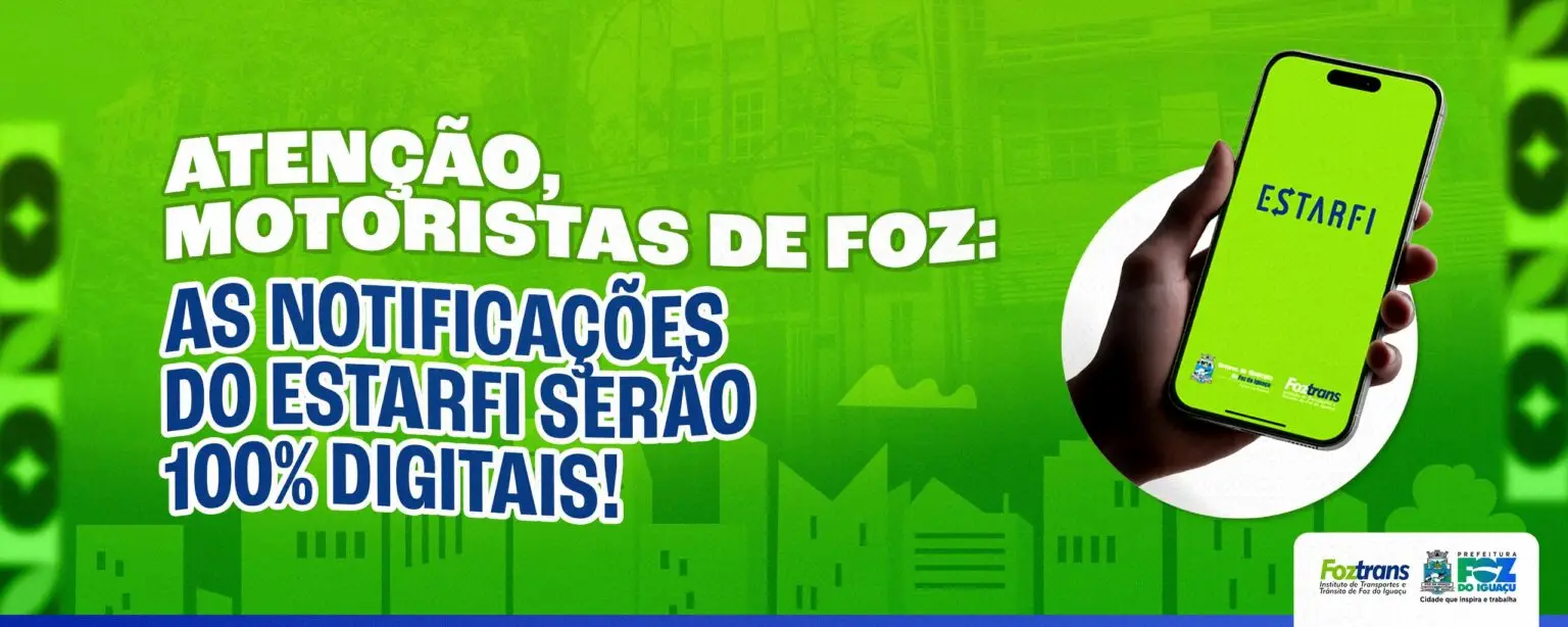 Notificações do Estarfi passam a ser digitais em Foz do Iguaçu